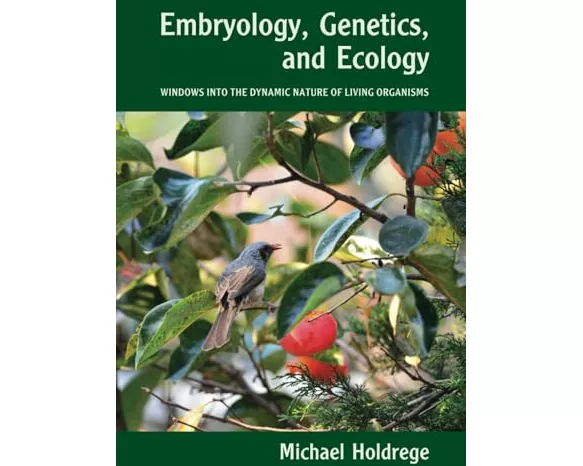 Embryology, Genetics and Ecology