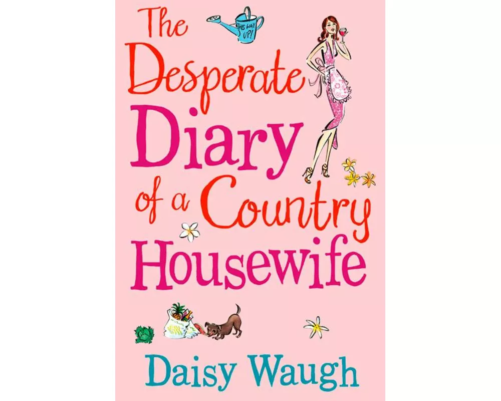 The Desperate Diary of a Country Housewife