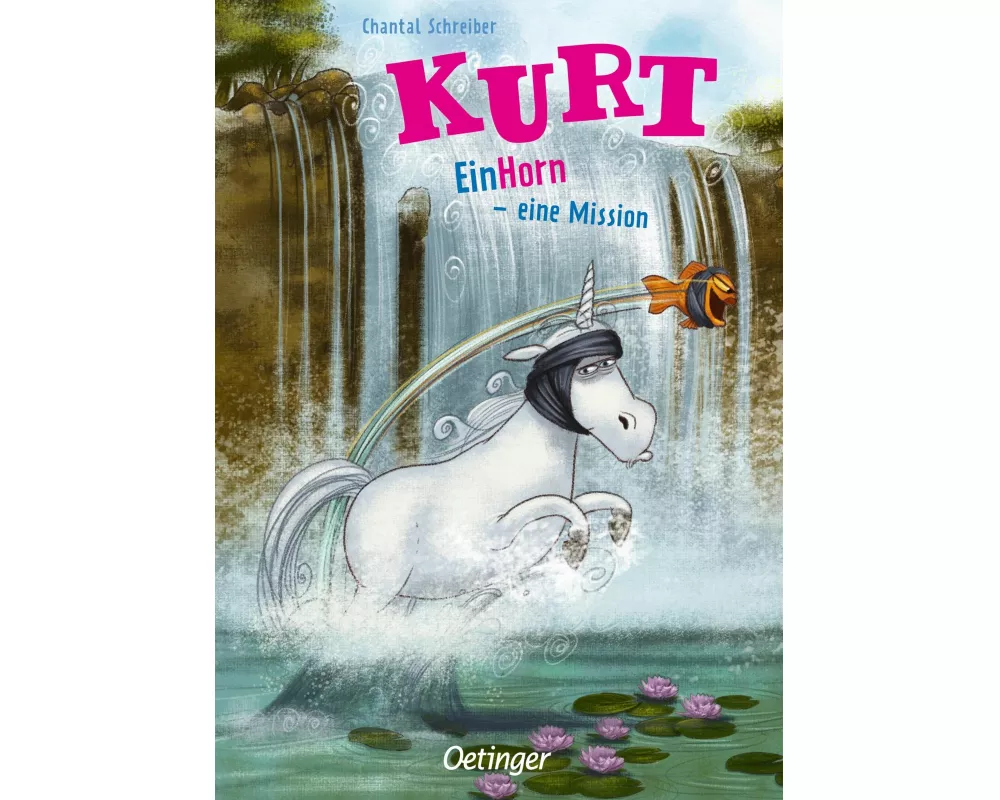 Kurt, Einhorn wider Willen 3. EinHorn - eine Mission