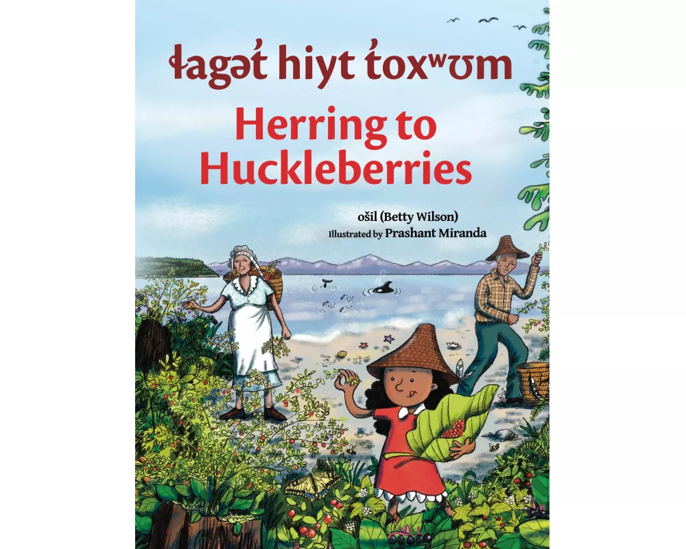 laget hiyt toxwum / Herring to Huckleberries