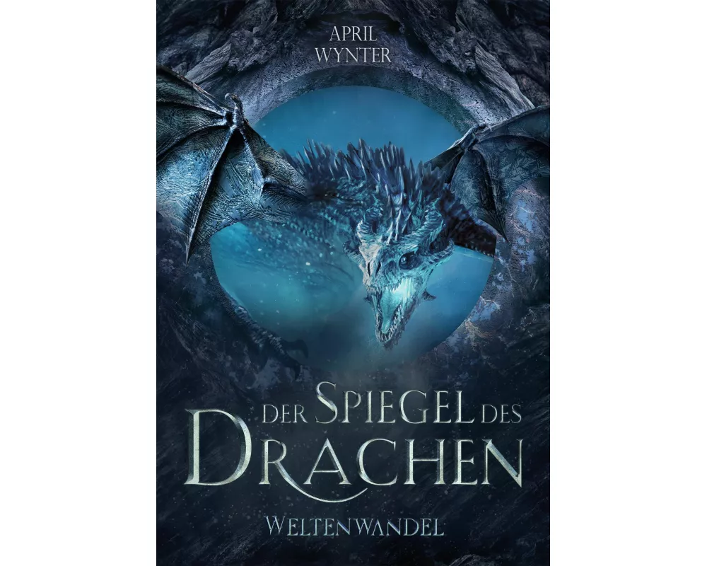 Der Spiegel des Drachen - Weltenwandel