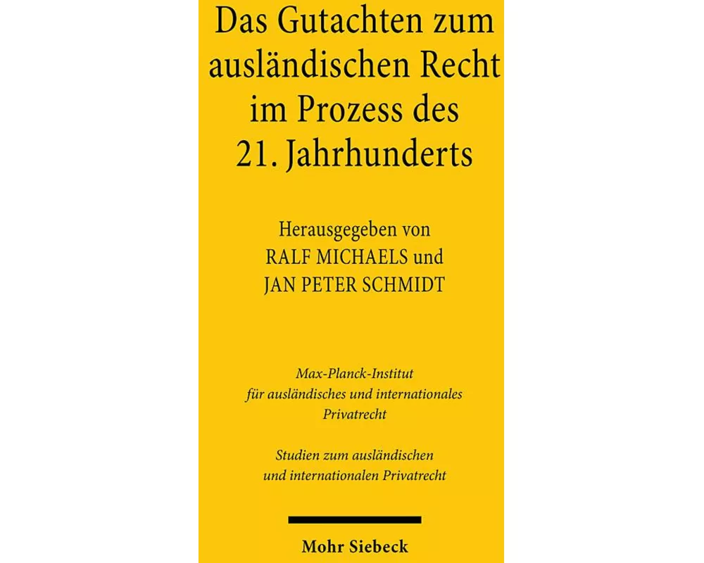Das Gutachten zum ausländischen Recht im Prozess des 21. Jahrhunderts