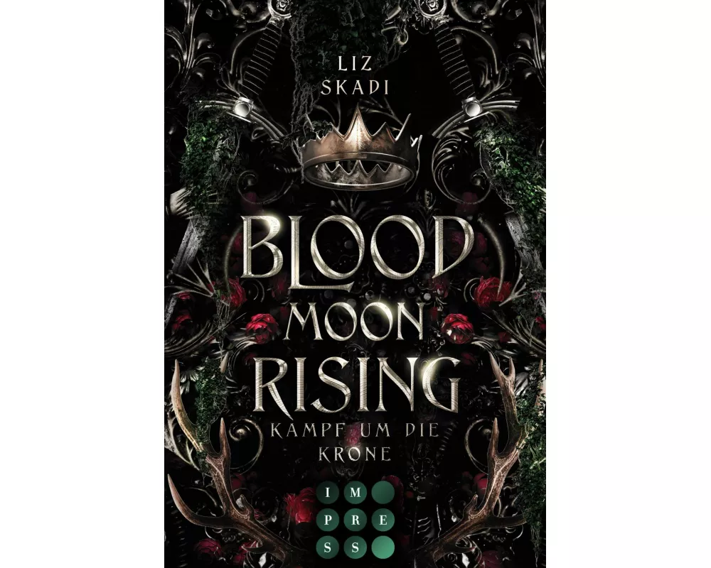 Blood Moon Rising. Kampf um die Krone (Blood Moon Rising 1)
