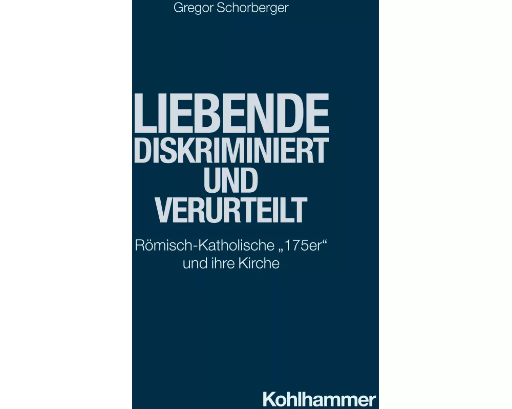 Liebende - diskriminiert und verurteilt
