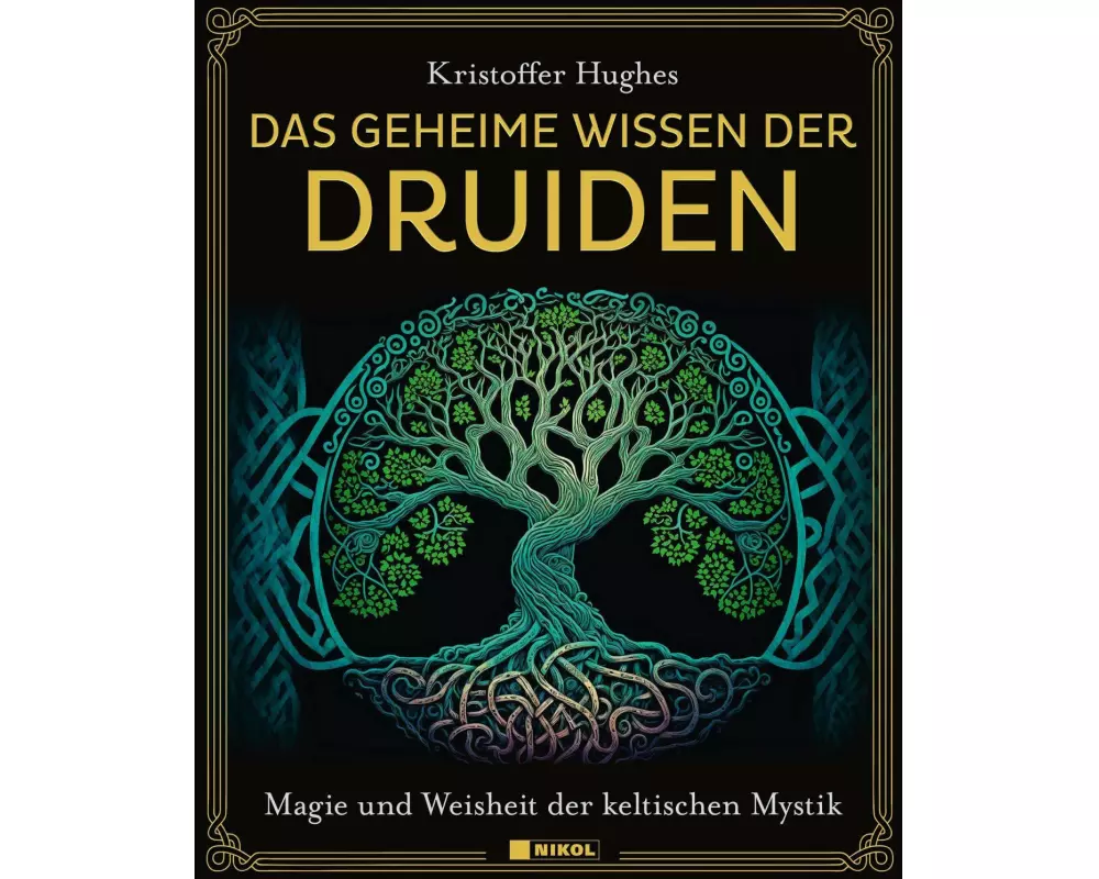 Das geheime Wissen der Druiden