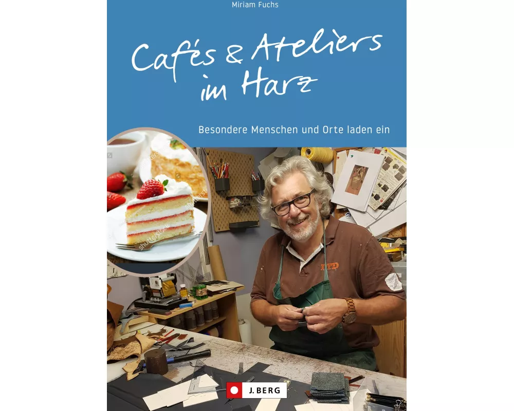 Cafés und Ateliers im Harz
