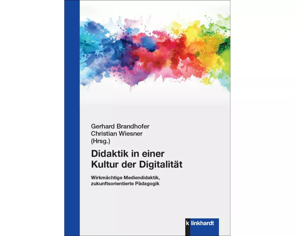 Didaktik in einer Kultur der Digitalität