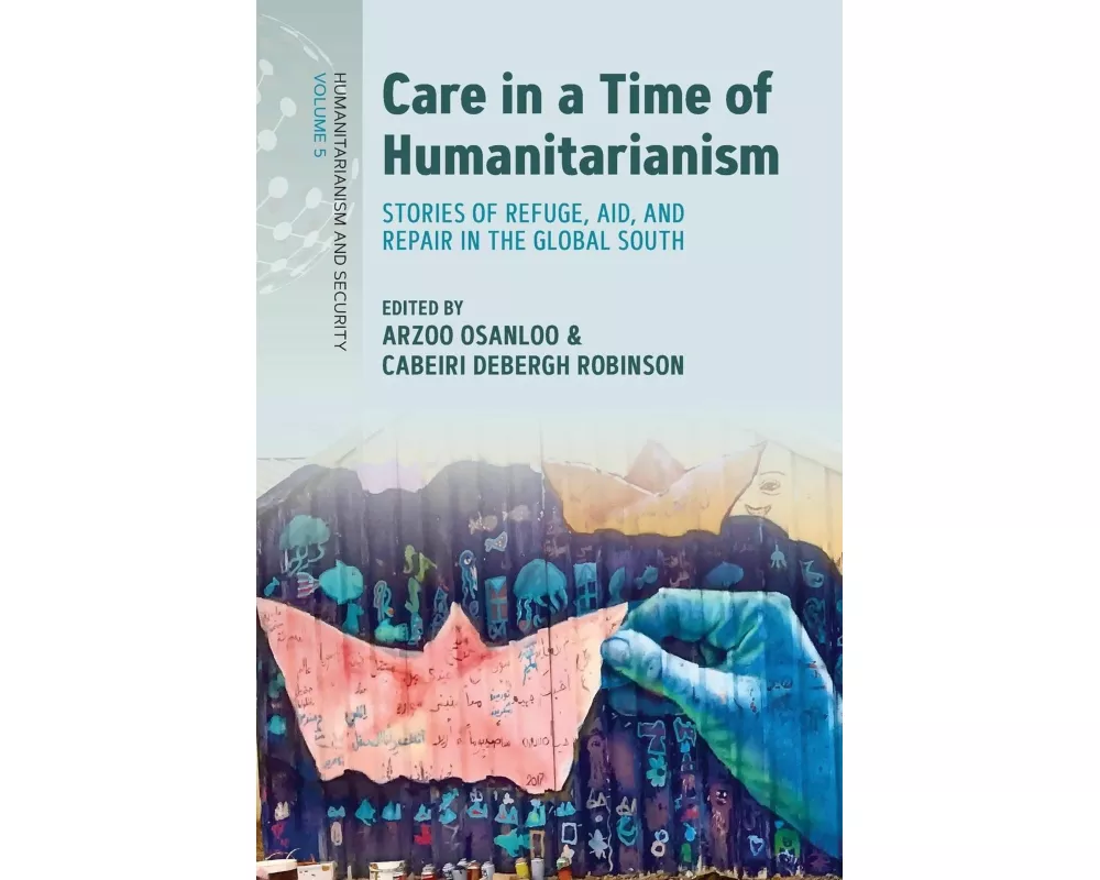 Care in a Time of Humanitarianism