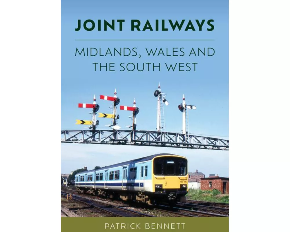 Joint Railways: Midlands, Wales and the South West