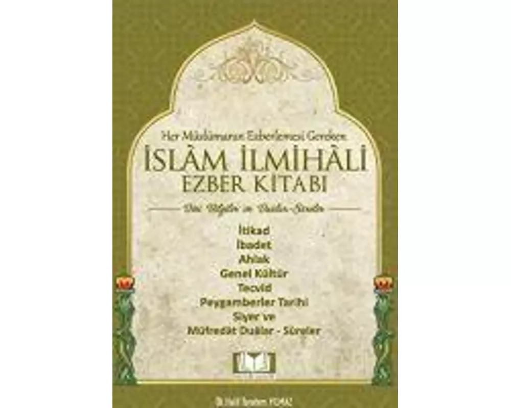 Islam Ilmihali Ezber Kitabi Dini Bilgiler ve Dualar - Sureler