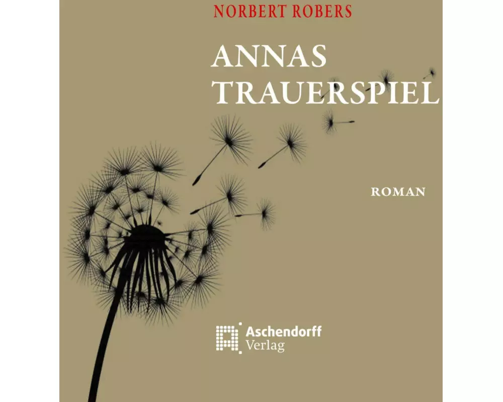 Annas Trauerspiel