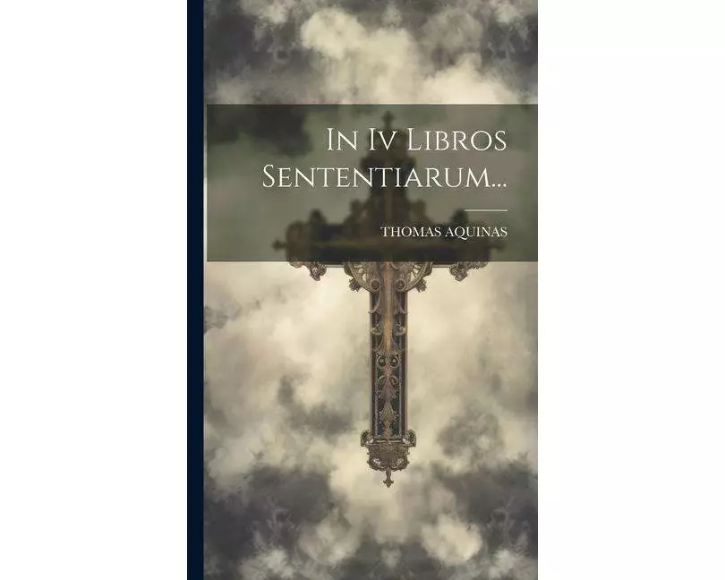 In Iv Libros Sententiarum