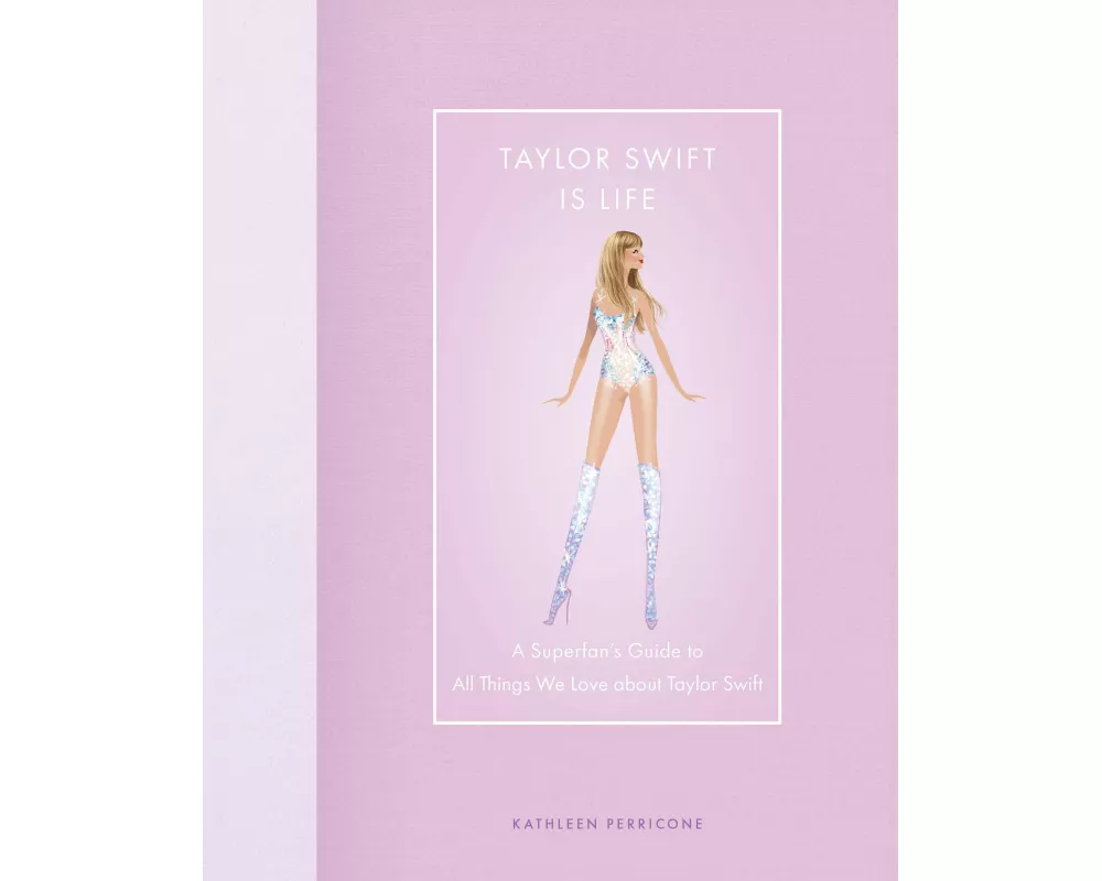 Taylor Swift Is Life