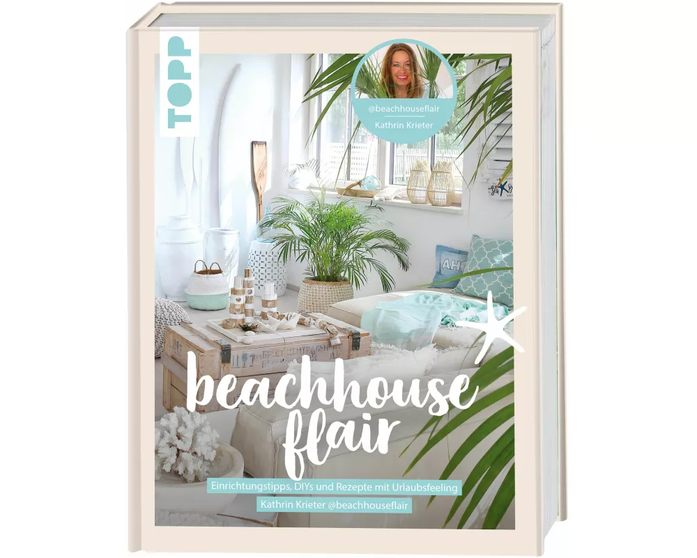 Beachhouseflair. Von Kathrin Krieter aka @beachhouseflair