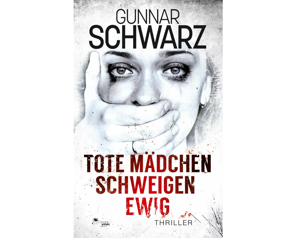 Tote Mädchen schweigen ewig (Thriller)