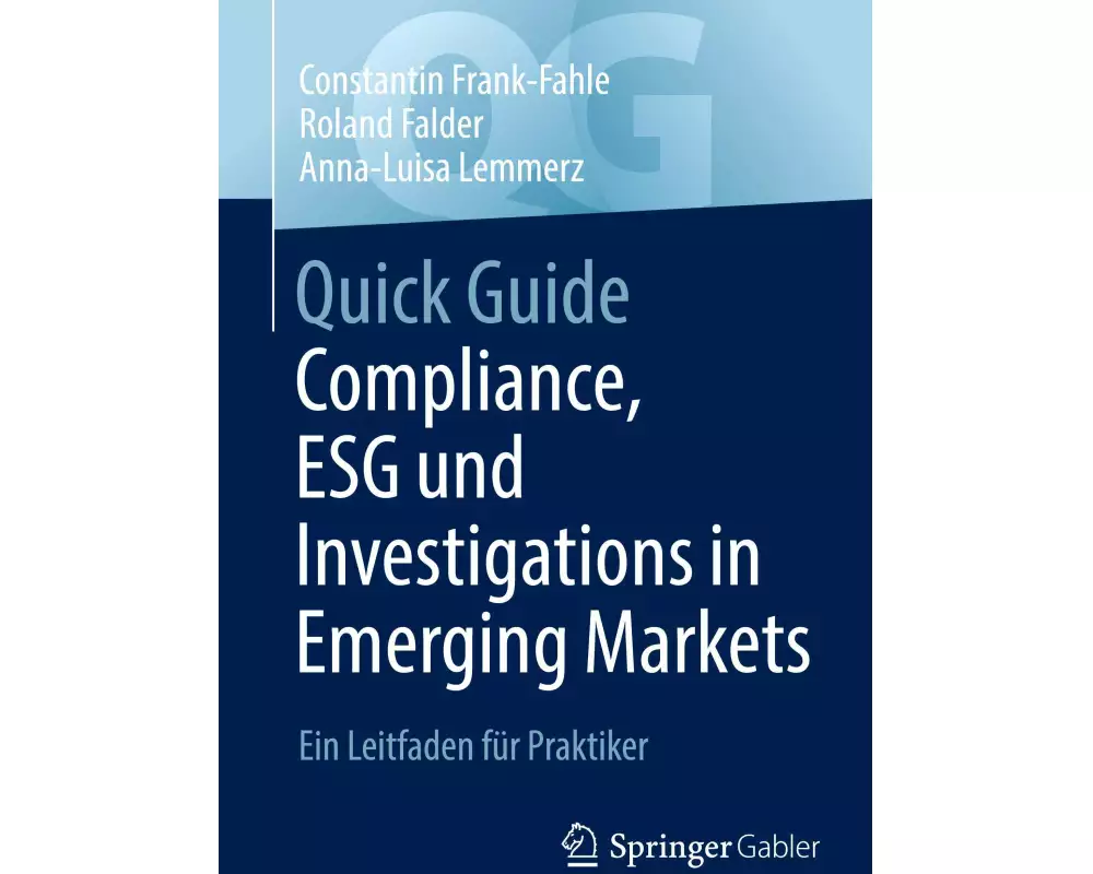 Quick Guide Compliance, ESG und Investigations in Emerging Markets