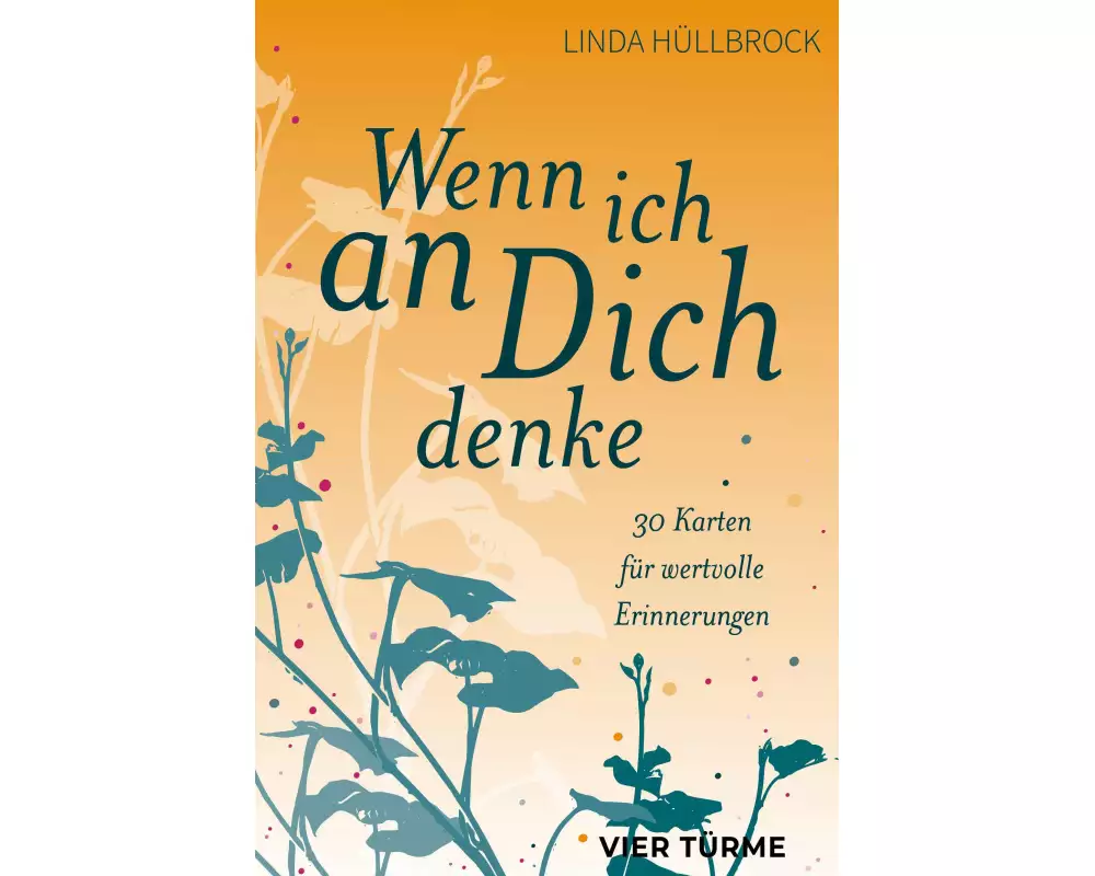 Wenn ich an Dich denke