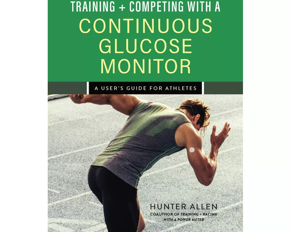 Training and Competing with a Continuous Glucose Monitor