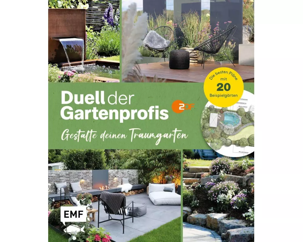 Duell der Gartenprofis – Gestalte deinen Traumgarten – Das Buch zur Gartensendung im ZDF