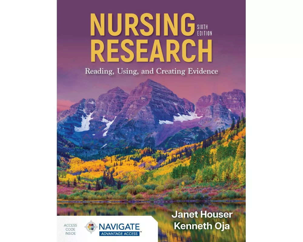 Nursing Research: Reading, Using, and Creating Evidence