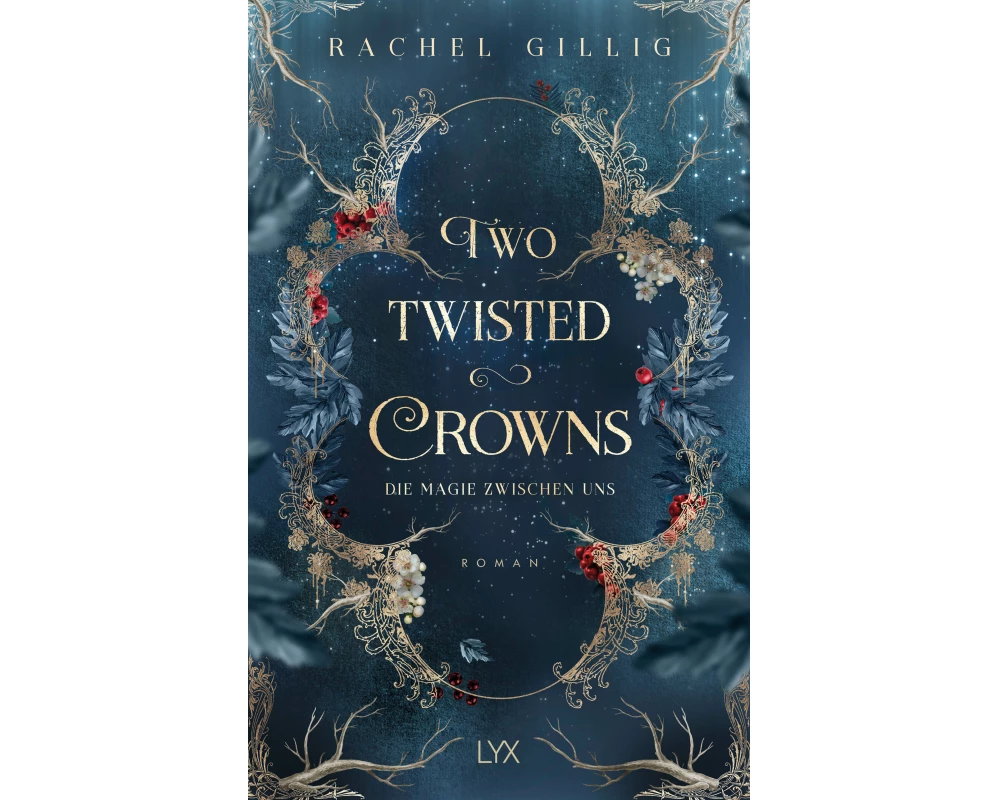 Two Twisted Crowns - Die Magie zwischen uns