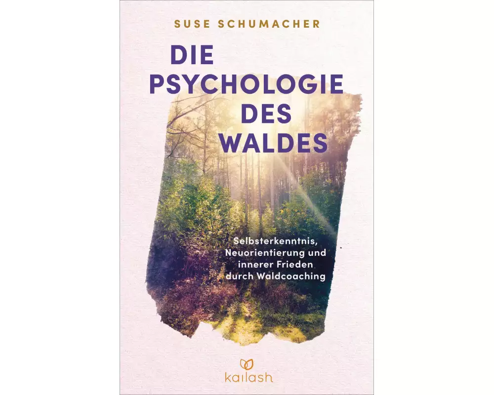 Die Psychologie des Waldes