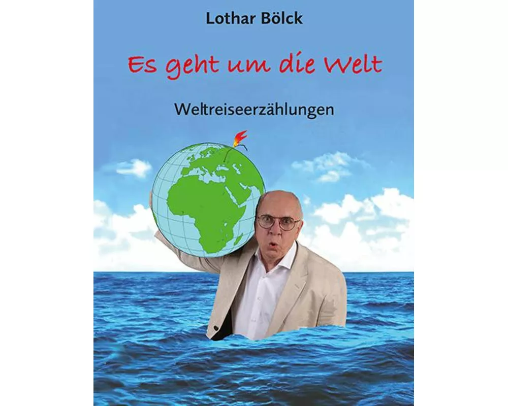 Es geht um die Welt