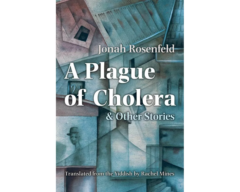 A Plague of Cholera and Other Stories