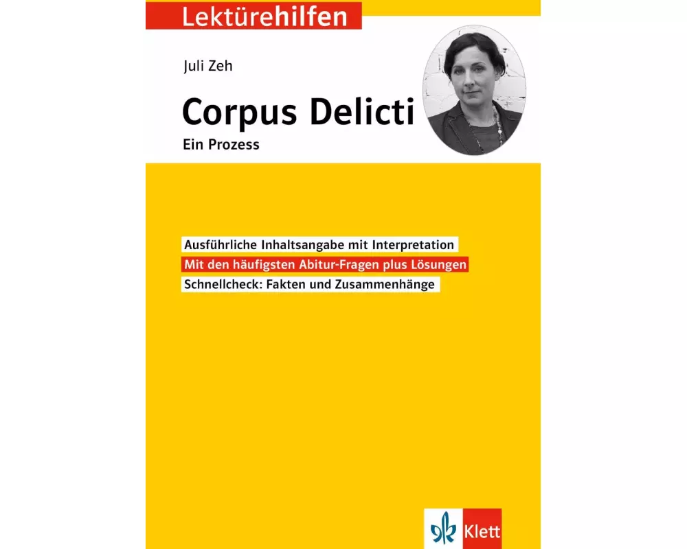 Klett Lektürehilfen Juli Zeh, Corpus Delicti. Ein Prozess