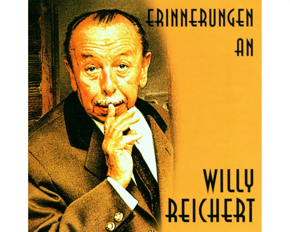 Erinnerungen An Willy Reichert