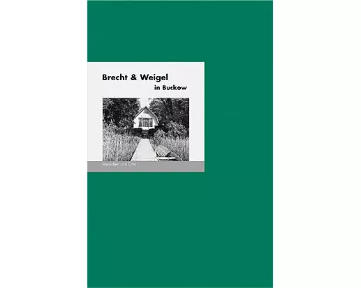 Brecht & Weigel in Buckow