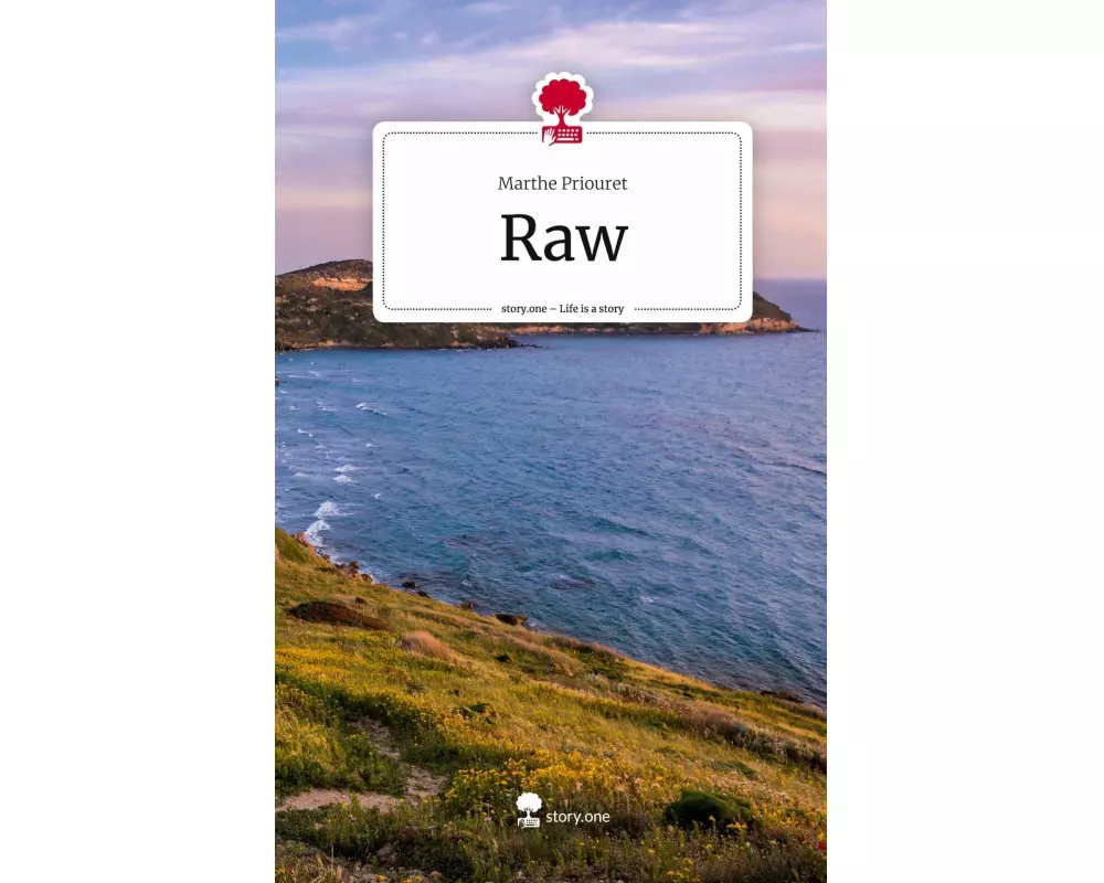 Raw. Life is a Story - story.one