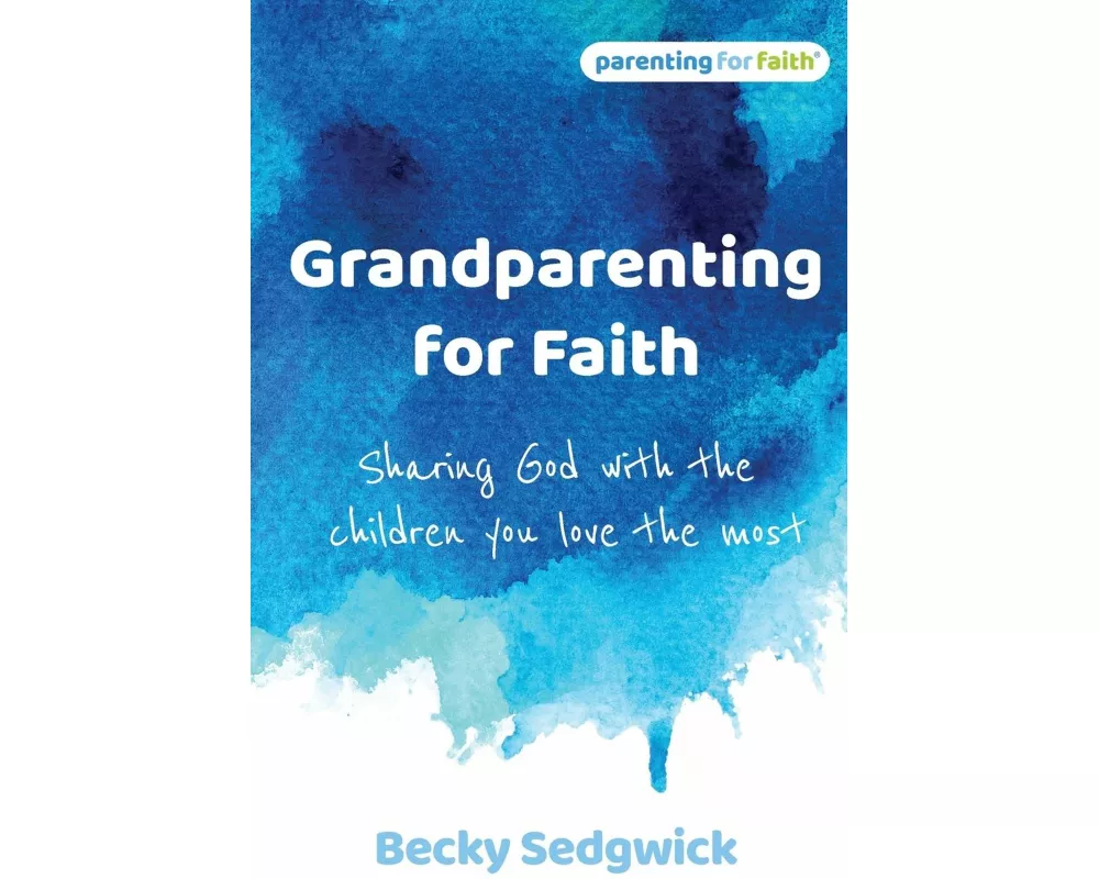 Grandparenting for Faith
