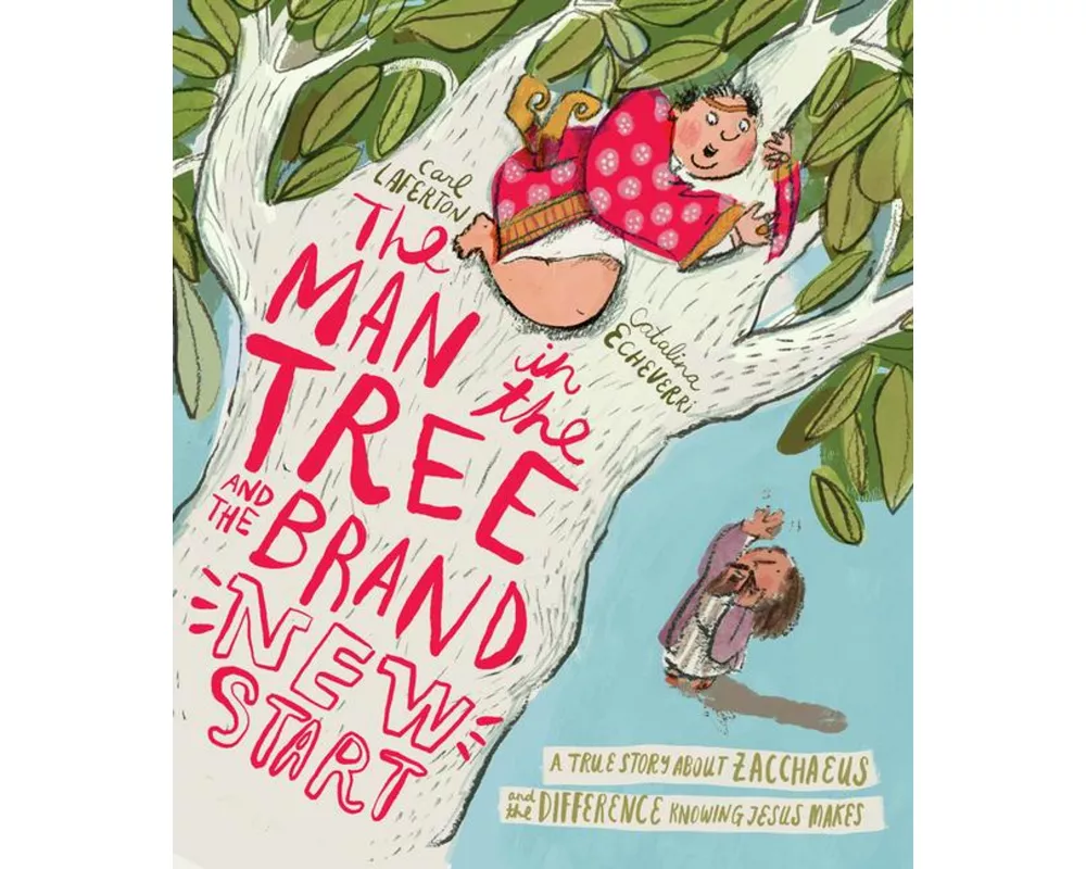 The Man in the Tree and the Brand New Start Storybook