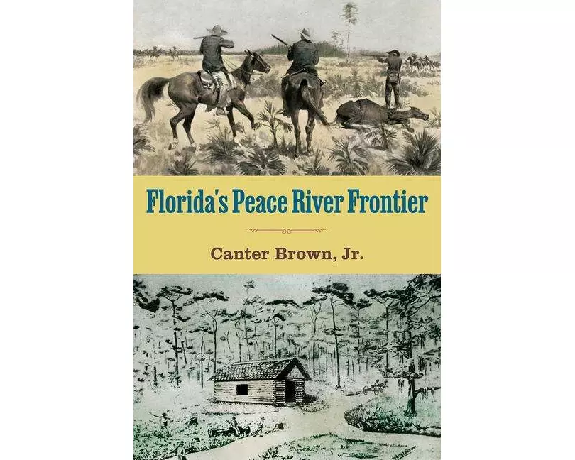Florida's Peace River Frontier