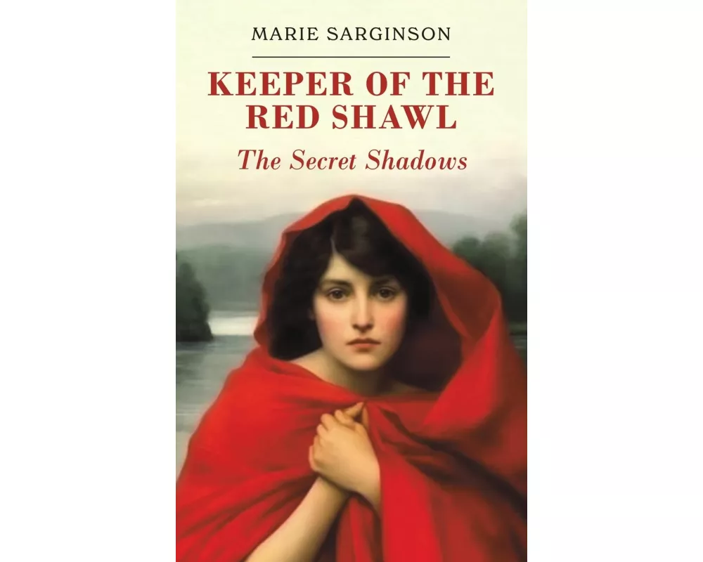 Keeper of the Red Shawl: The Secret Shadows