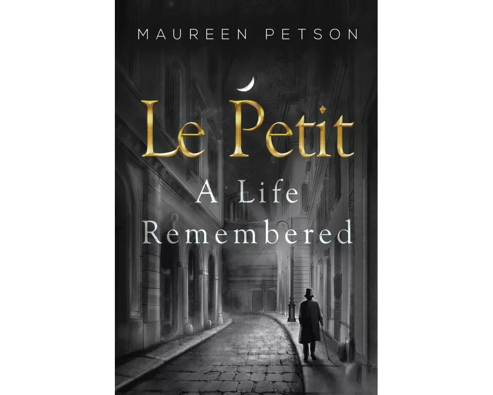 Le Petit: A Life Remembered