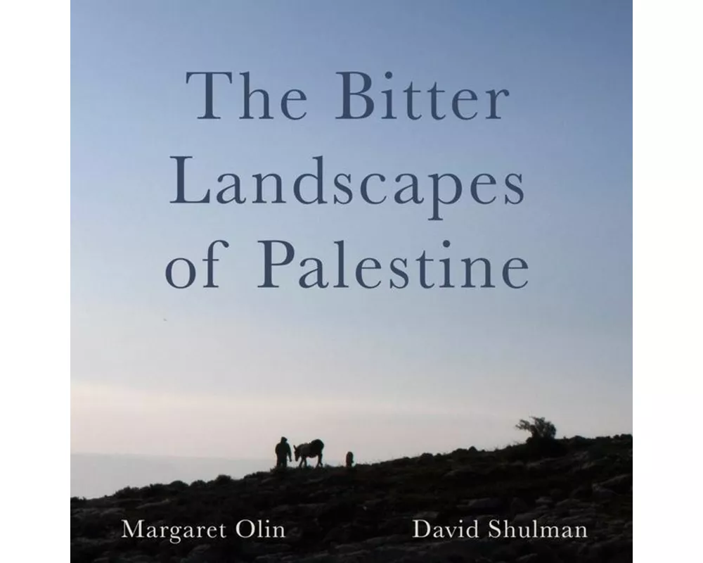 The Bitter Landscapes of Palestine