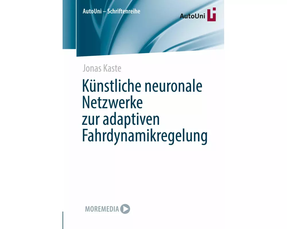 Künstliche neuronale Netzwerke zur adaptiven Fahrdynamikregelung
