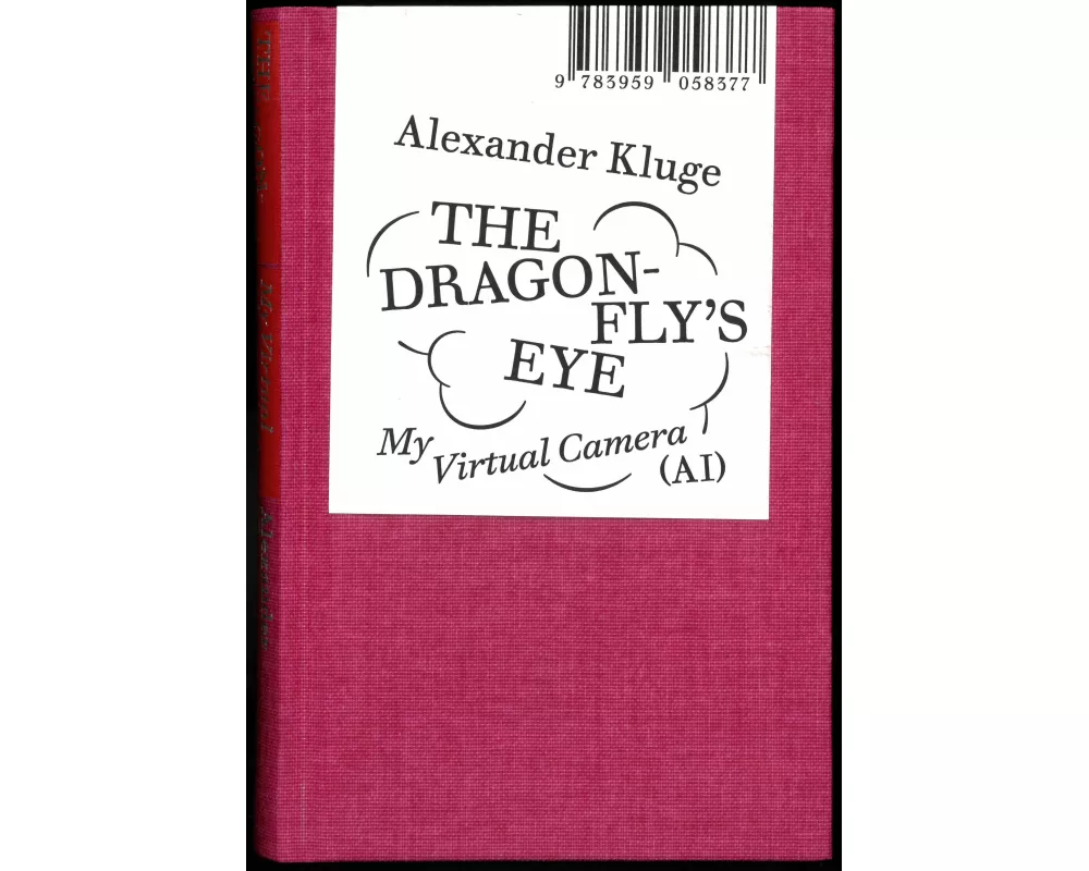 Alexander Kluge: The Dragonfly's Eye
