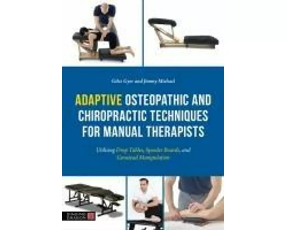 Adaptive Osteopathic and Chiropractic Techniques for Manual Therapists