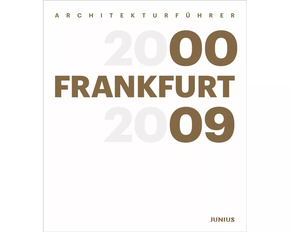 Architekturführer Frankfurt 2000-2009