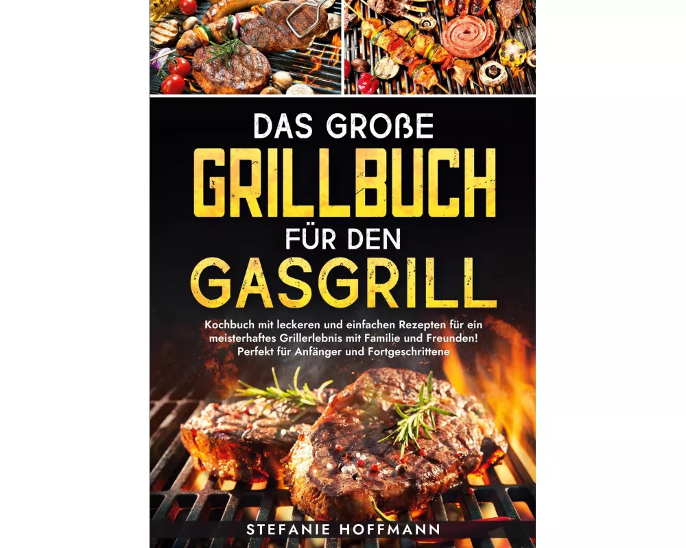 Das große Grillbuch für den Gasgrill