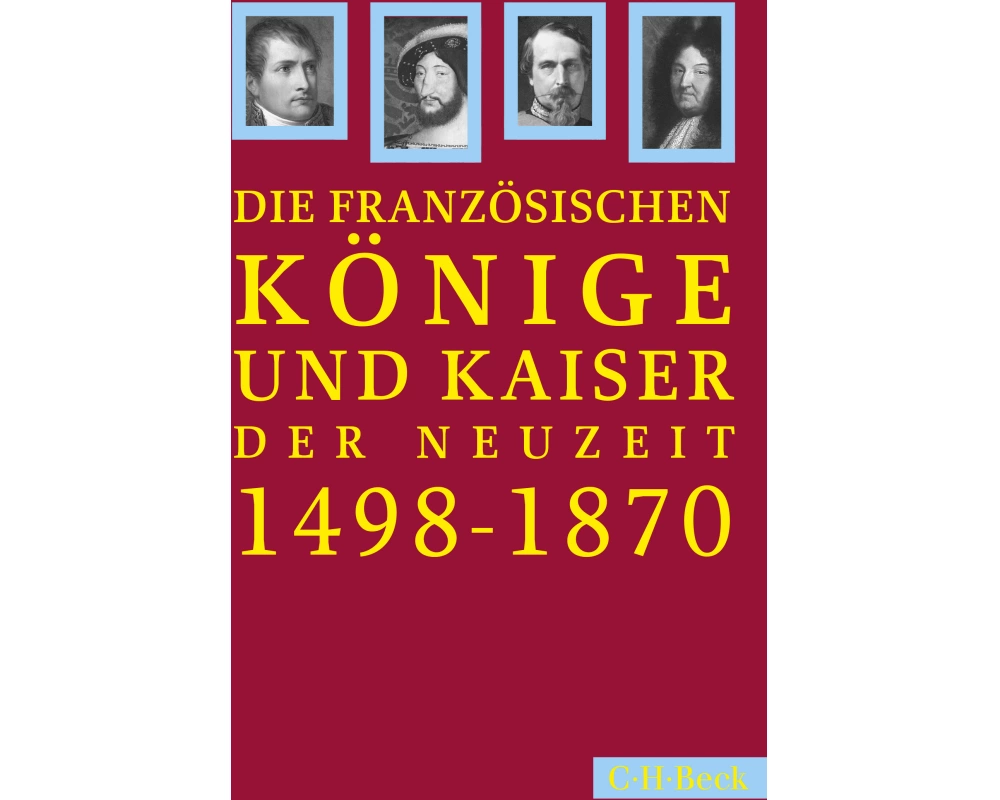 Französische Könige und Kaiser der Neuzeit