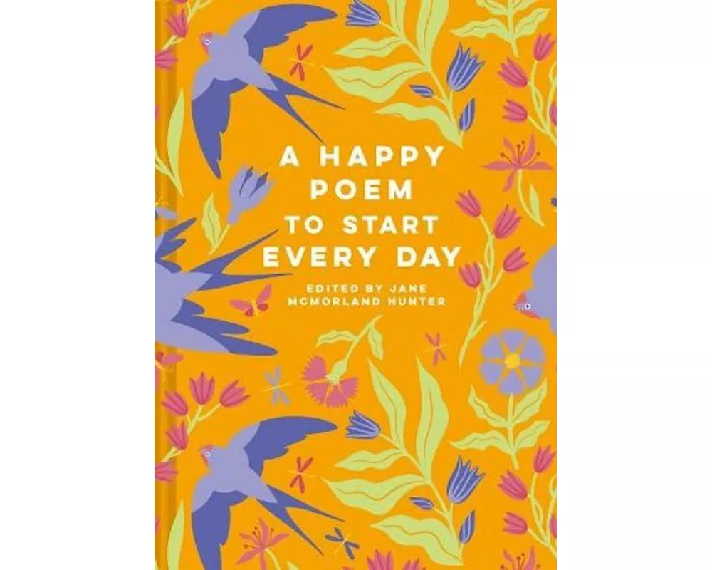 A Happy Poem to Start Every Day: Volume 6