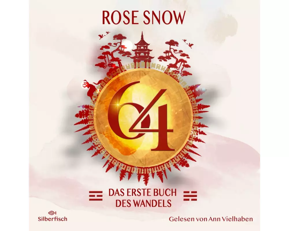 64 - Die Bücher des Wandels 1: Das erste Buch des Wandels