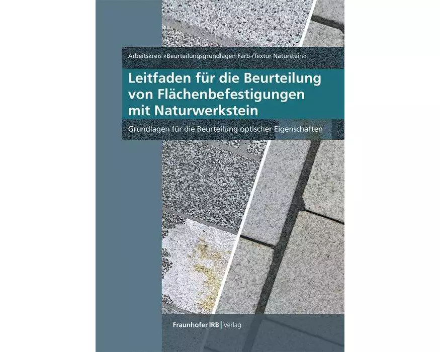 Leitfaden für die Beurteilung von Flächenbefestigungen mit Naturwerkstein