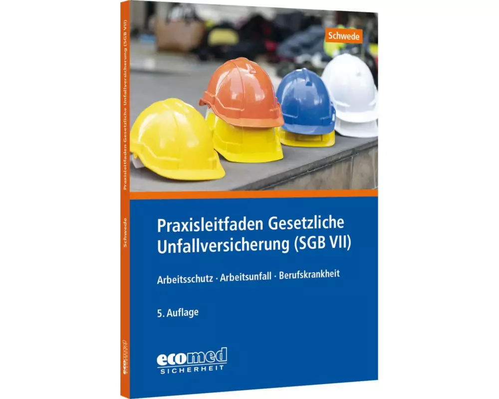 Praxisleitfaden Gesetzliche Unfallversicherung (SGB VII)