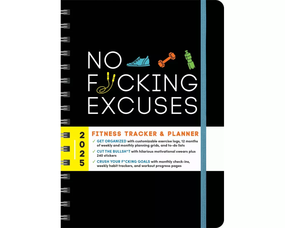 2025 No F*cking Excuses Fitness Tracker