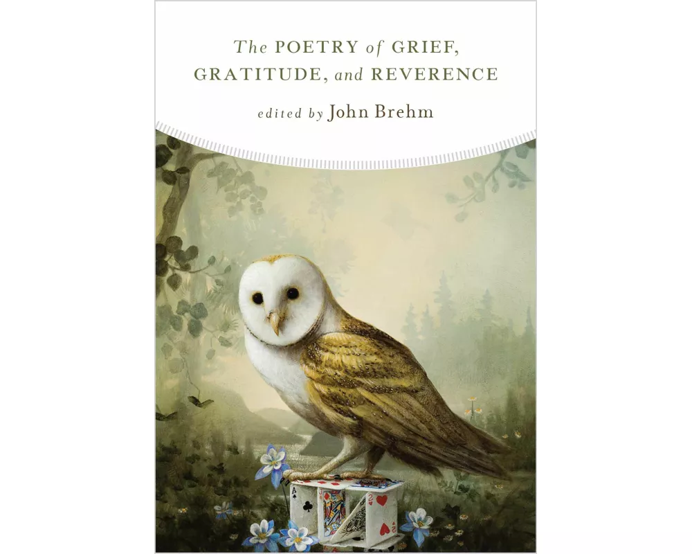The Poetry of Grief, Gratitude, and Reverence
